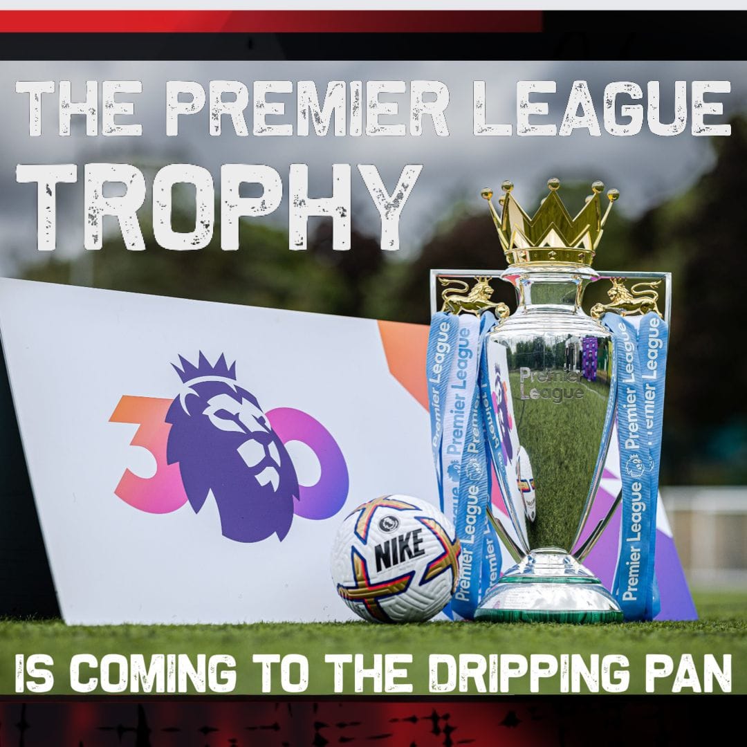 See the Premier League trophy at the Pan!